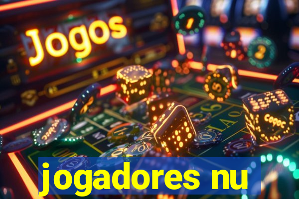 jogadores nu