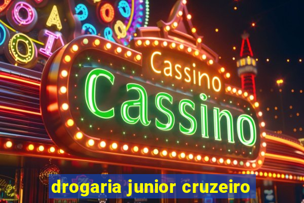 drogaria junior cruzeiro