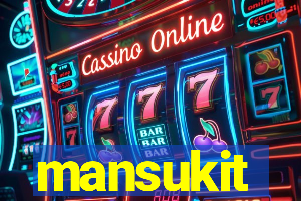 mansukit