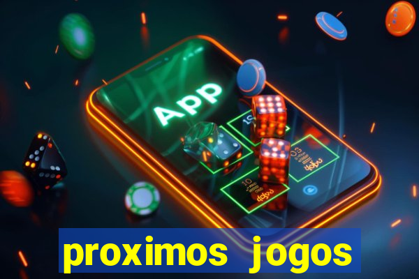 proximos jogos brasileirao serie a