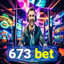 673 bet