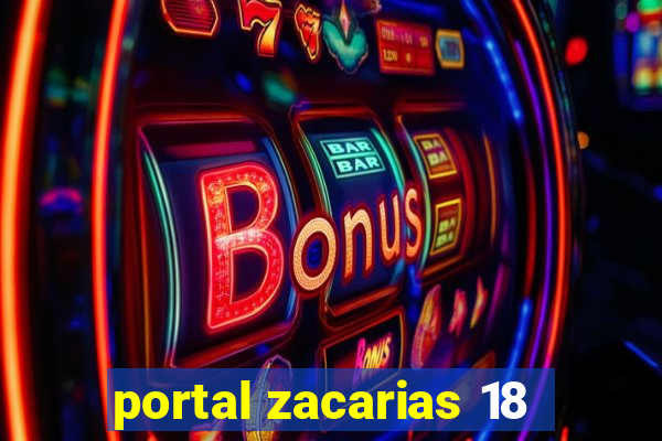 portal zacarias 18