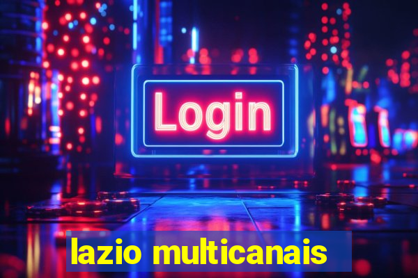 lazio multicanais