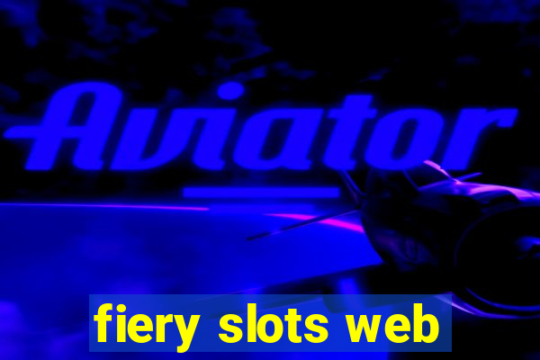 fiery slots web