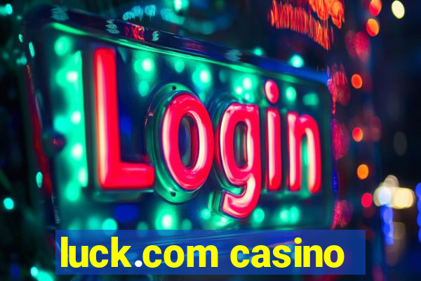 luck.com casino