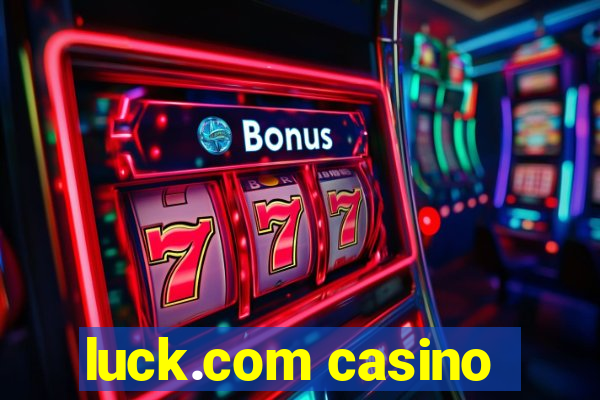 luck.com casino