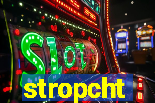 stropcht