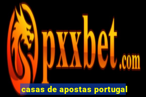 casas de apostas portugal