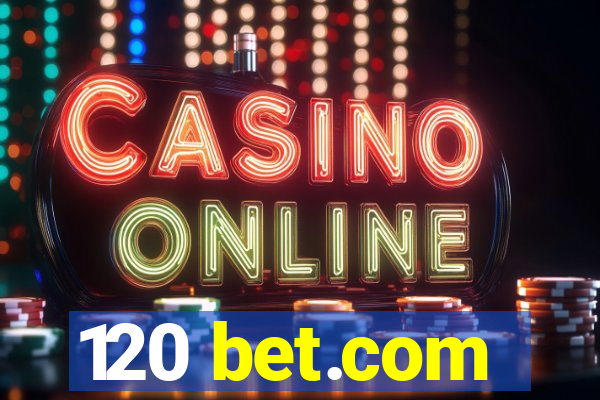 120 bet.com