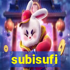 subisufi