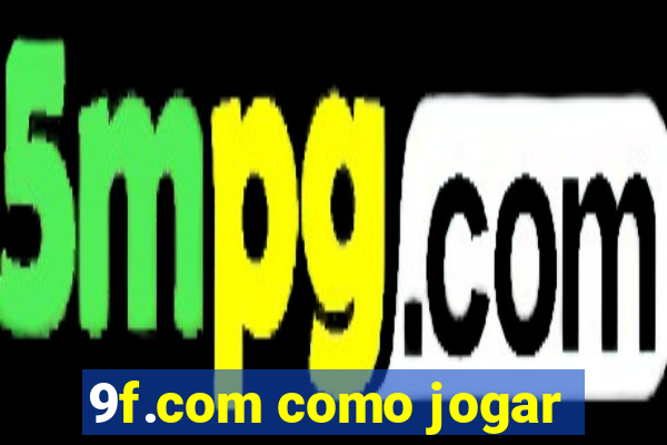 9f.com como jogar