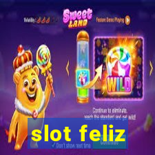 slot feliz