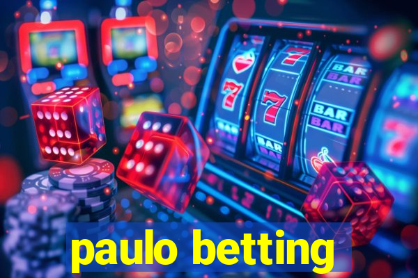 paulo betting