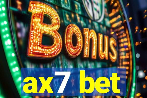 ax7 bet