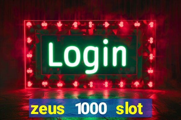 zeus 1000 slot free play