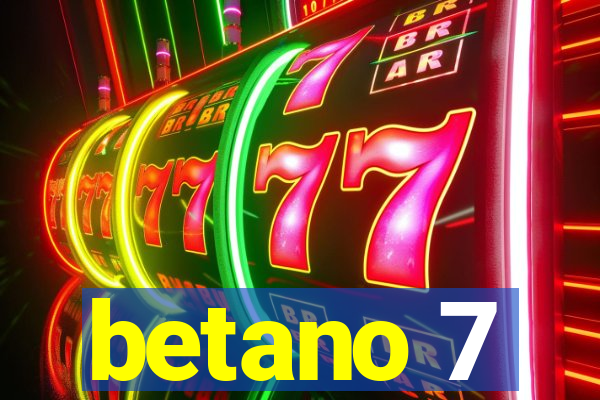 betano 7