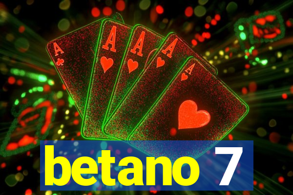 betano 7