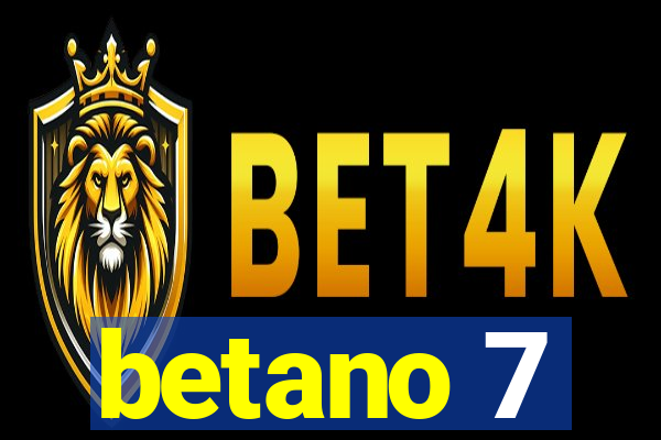 betano 7