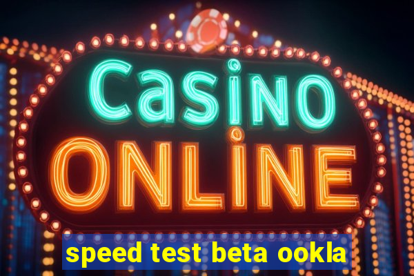 speed test beta ookla