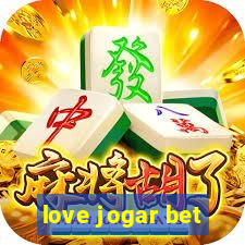 love jogar bet