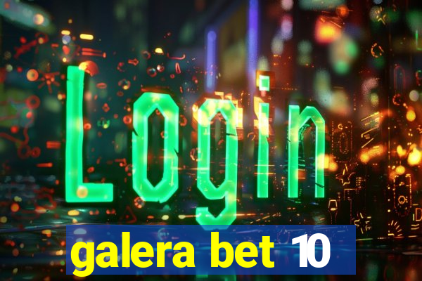 galera bet 10