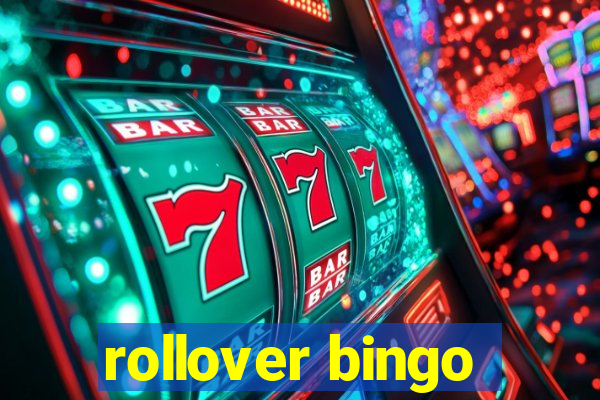 rollover bingo