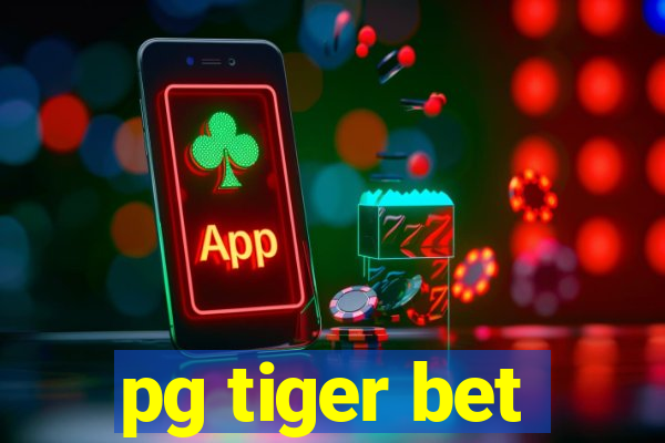 pg tiger bet