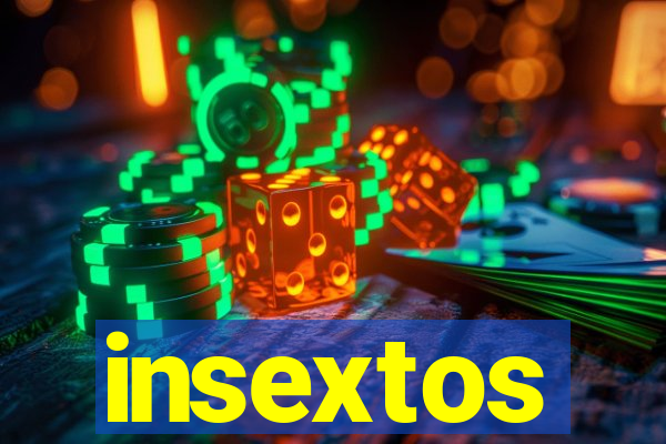 insextos