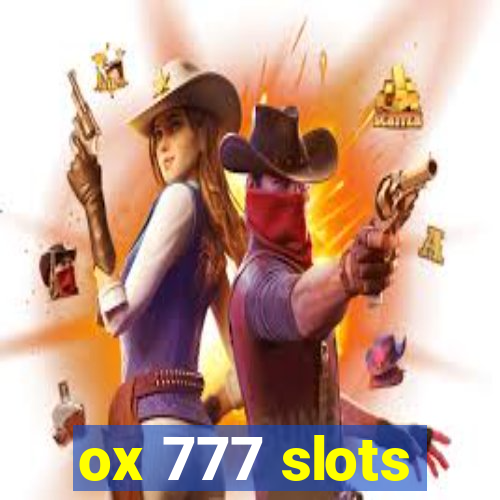 ox 777 slots