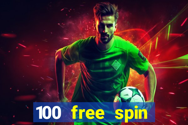 100 free spin casino promotions