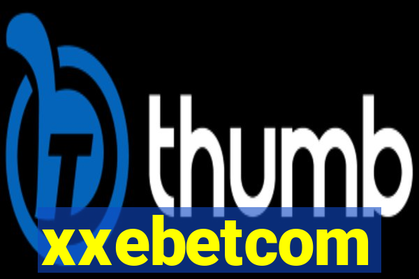 xxebetcom