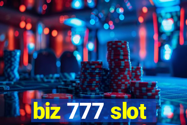 biz 777 slot