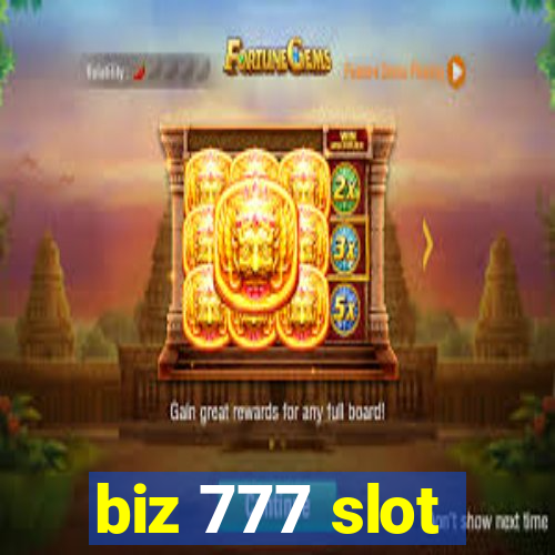 biz 777 slot