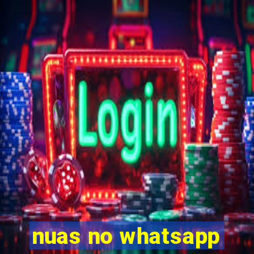 nuas no whatsapp