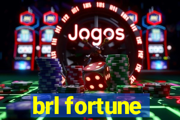 brl fortune