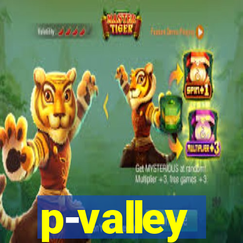 p-valley