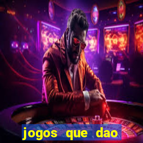 jogos que dao bonus e pode sacar