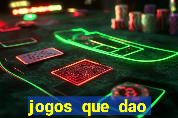 jogos que dao bonus e pode sacar