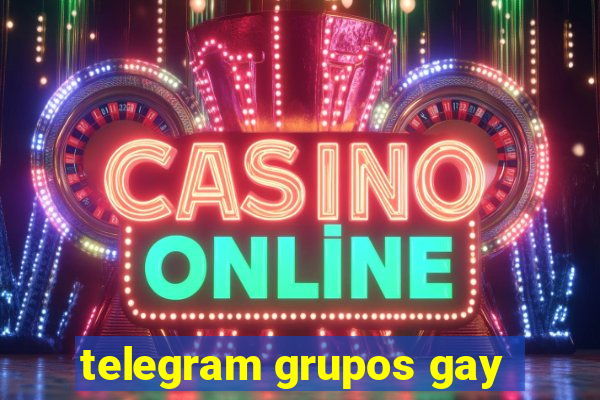 telegram grupos gay