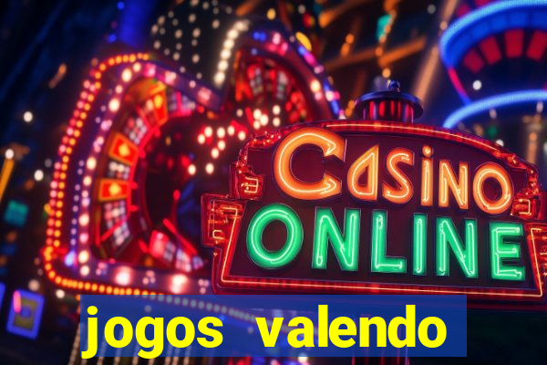 jogos valendo dinheiro online