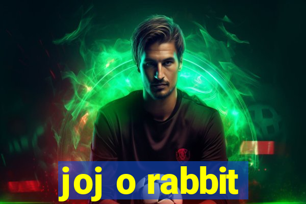 joj o rabbit