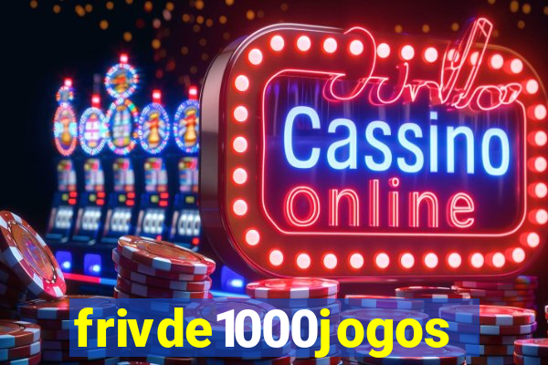 frivde1000jogos