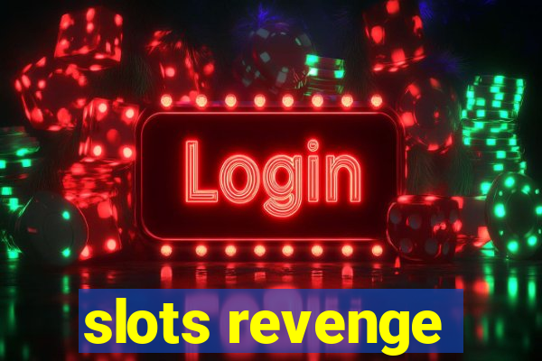 slots revenge