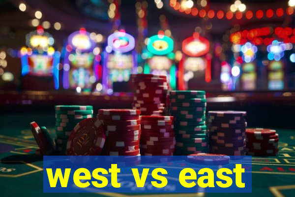 west vs east