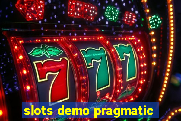 slots demo pragmatic