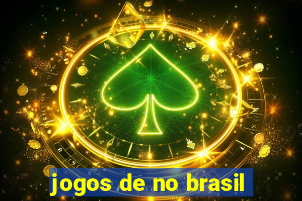 jogos de no brasil