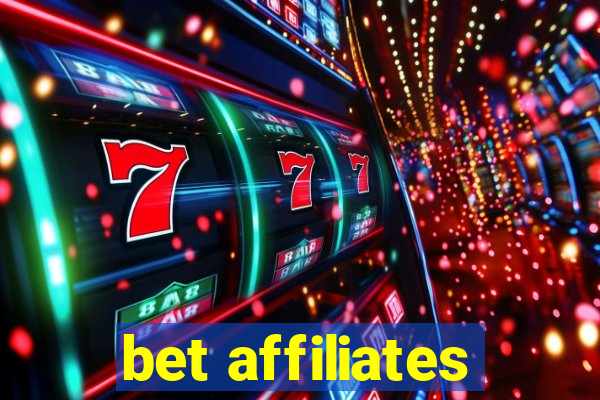 bet affiliates