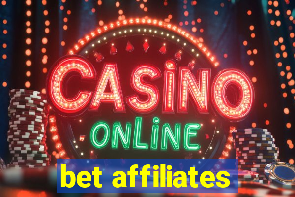 bet affiliates