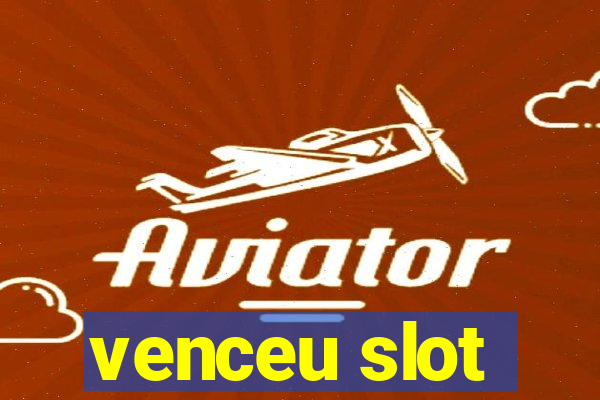 venceu slot