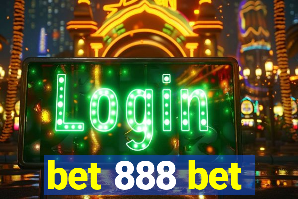 bet 888 bet